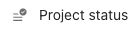 Project status